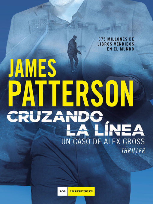 Title details for Cruzando la línea. Serie Alex Cross by Josep Escarré Reig - Available